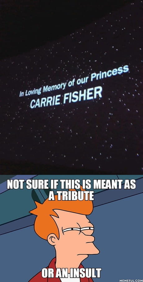 I Loved Carrie Fisher But The Movie Was Hardly A Worthy Tribute 9gag