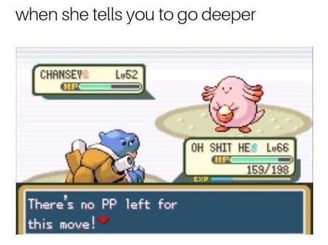 Meme Encounter when She Tells You to Go Deeper Pokémeme 3D 