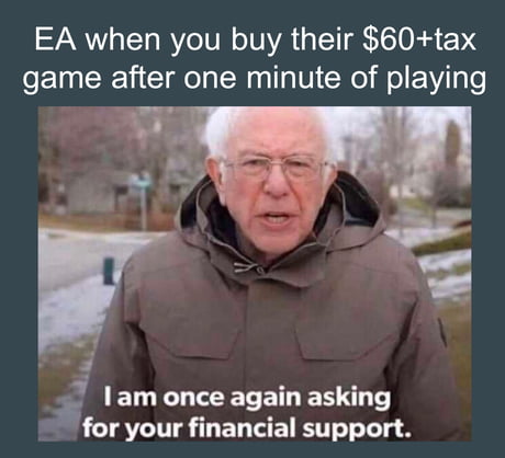Ea when a game they published without microtransactions wins Goty. - 9GAG