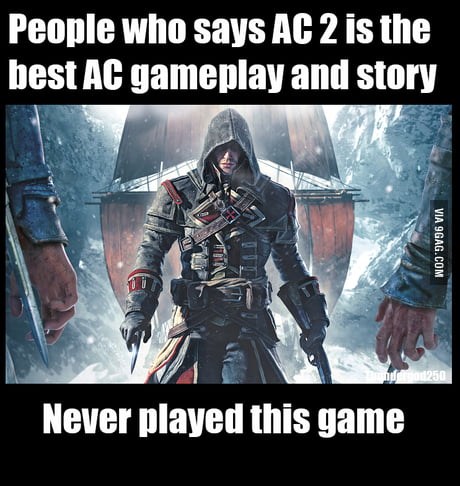 Unpopular Opinion Assassin S Creed Rogue Is The Best Assassin S Creed Game 9gag