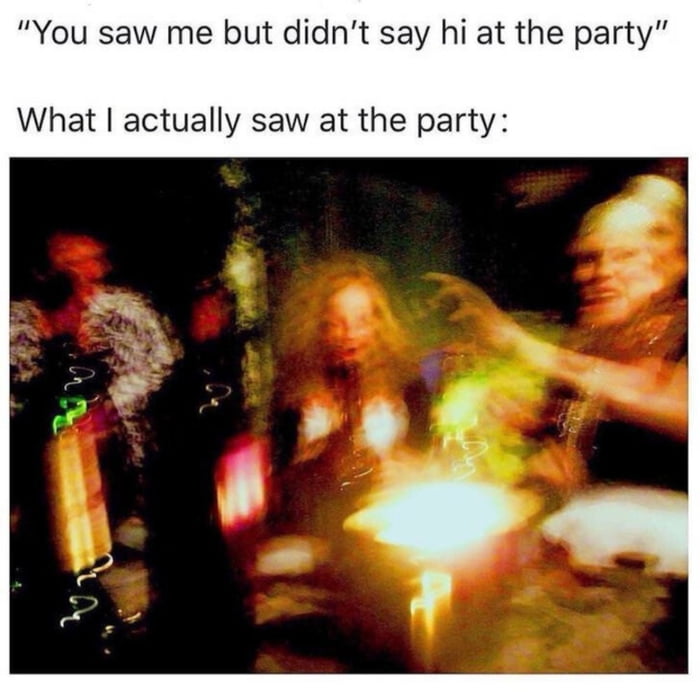 Pretty Much Sums Up My Party Life For The Last Decade 9gag