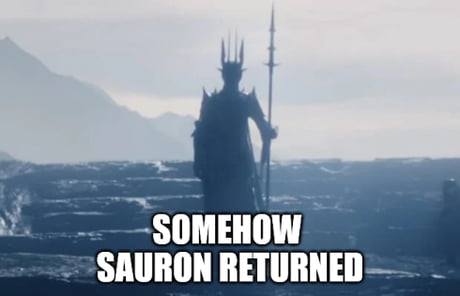 Best Funny sauron Memes 9GAG
