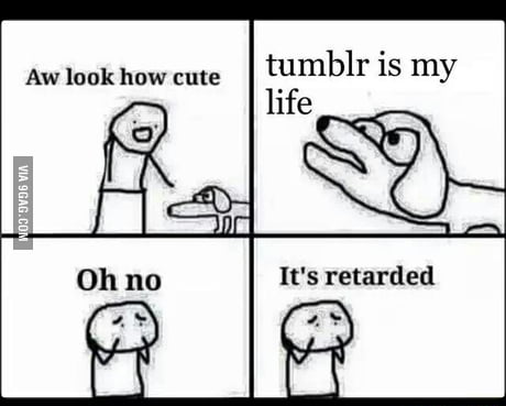 Tumblr Is Cancer And We Alll Know It 9gag - best 30 roblox is cancer fun on 9gag