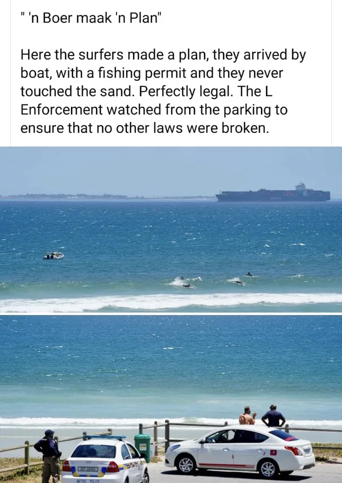 Sout African Government: No beaches during lockdown. Surfers: No problem. 