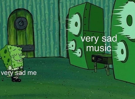 Sad boi hours - 9GAG