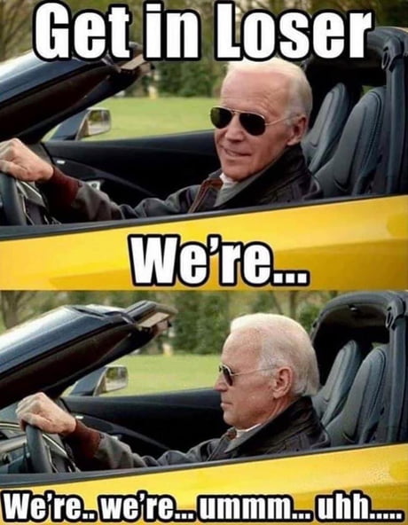 My name is Joe Biden and I forgot what I was going to say.... - 9GAG