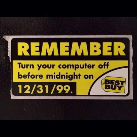 The Y2K reminder from Best Buy 1999.