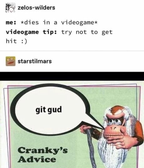 Best Funny git gud Memes - 9GAG