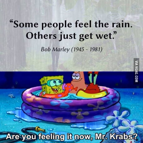 can you feel it mr krabs meme