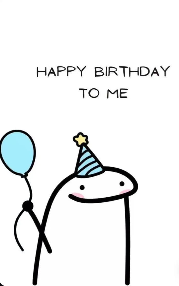 Well, It's my birthday and thnaks to all of you.