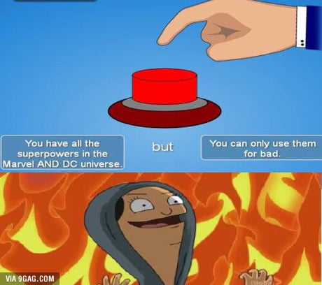 Would you press the button? - 9GAG