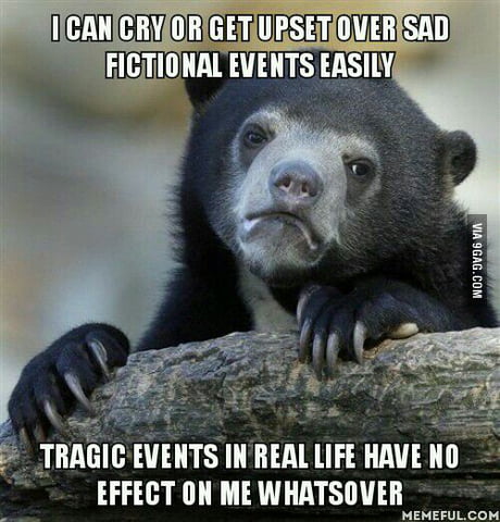 I Worry A Bit In Life If They Mean Much To Me But I Have Been Completely Numb Towards Life For A Long Time You Think That S Good Or Bad 9gag