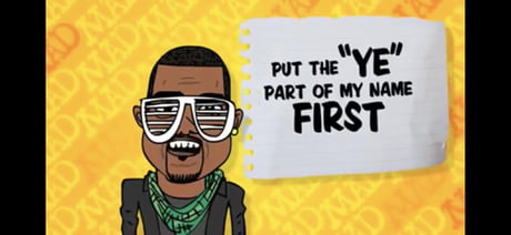 The Cartoon Network show “Mad” predicted Kanye West changing his name to Ye  back in 2010. - 9GAG