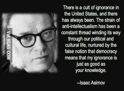 Quote from Isaac Asimov still valid (follow up post) - 9GAG