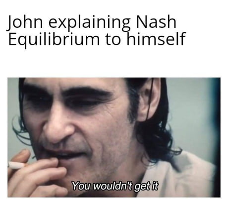 Best Funny john nash Memes - 9GAG