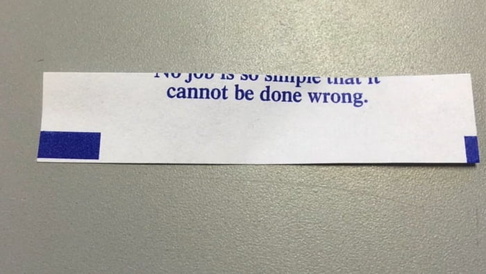 No job is so simple that it cannot be done wrong