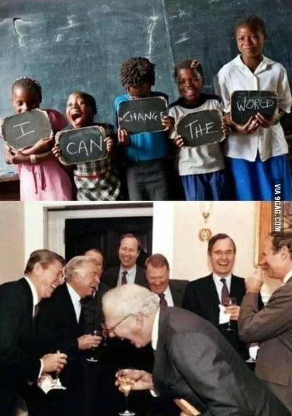 We Can Change The World 9gag