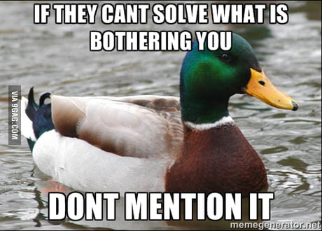 Negativity Can Really Push People Away Stop Complaining About The Bad Weather Your Period Your Shitty Boss Etc 9gag