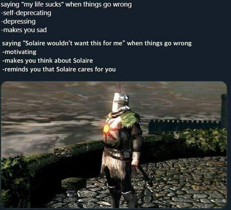 Heads Up High Guys What Would Solaire Want For You Praise The Sun 9gag