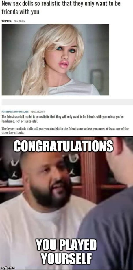 congratulations you played yourself Memes - Imgflip