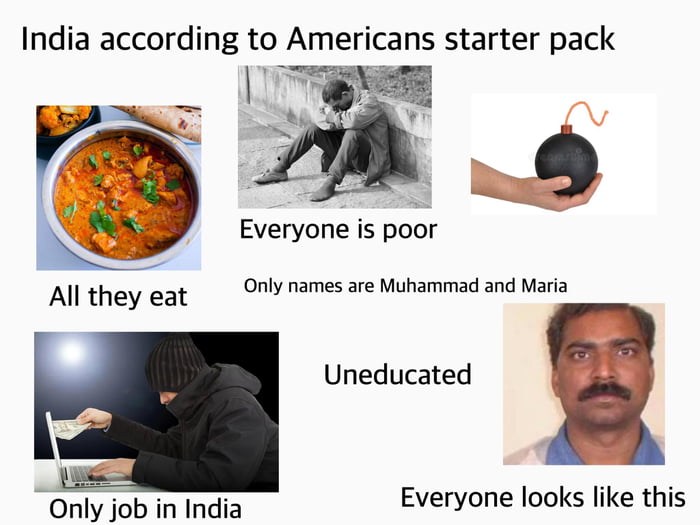India according to Americans starter pack 9GAG