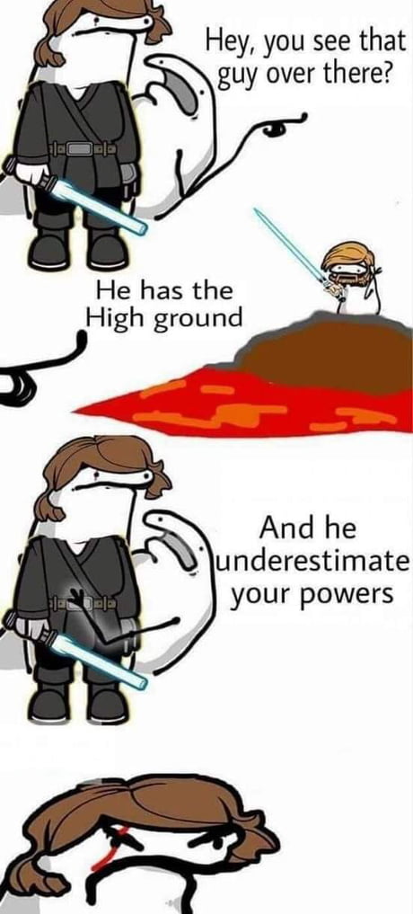 Best Funny high ground Memes - 9GAG