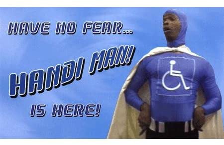 In living colors: Handi man. THe .physically and mentally challenged superhero. - 9GAG