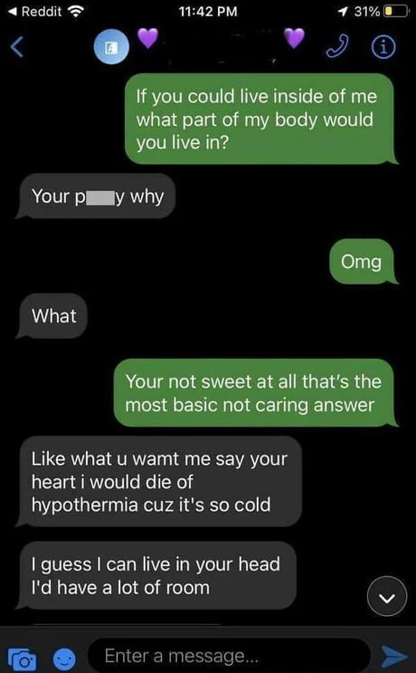 My heart is cold and my brain is empty, perfect combo