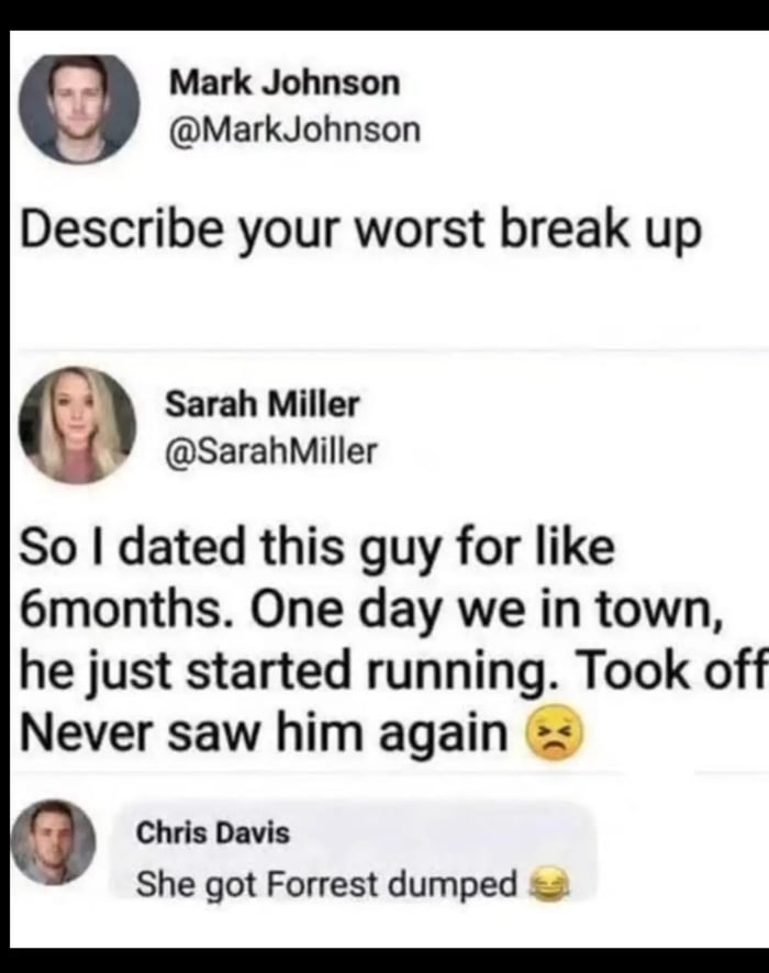 Ran away from his problems like a pro