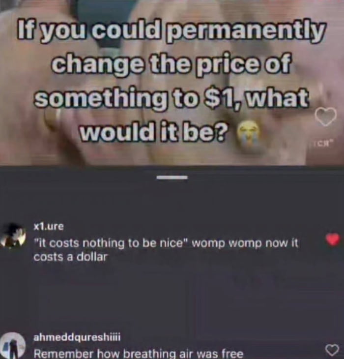 Making niceness cost a dollar is peak pettiness