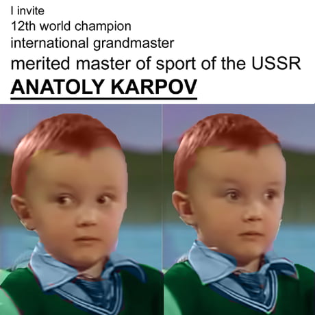 anatoly karpov vs kid meme｜TikTok Search