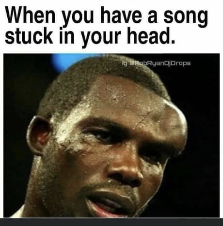 What Song S Stuck In Your Head Today 9gag