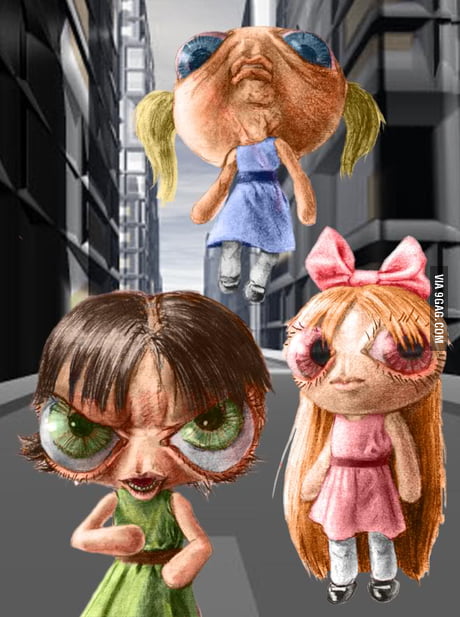 Terrifying Powerpuff Girls Fanart 9gag