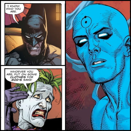 Joker meets Dr. Manhattan. - 9GAG