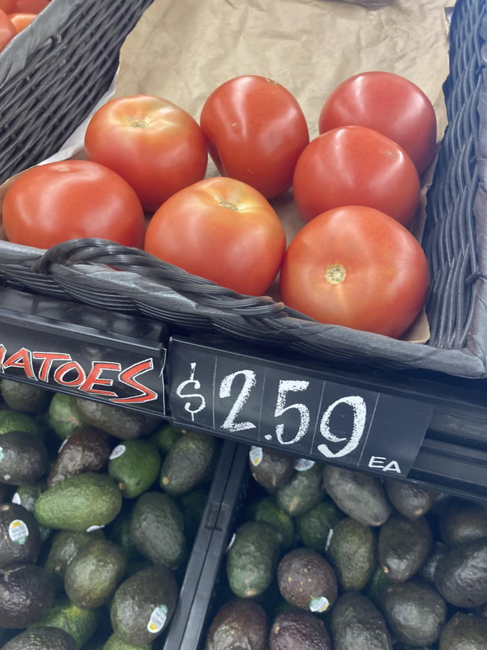 The price of tomatoes at this store 9GAG