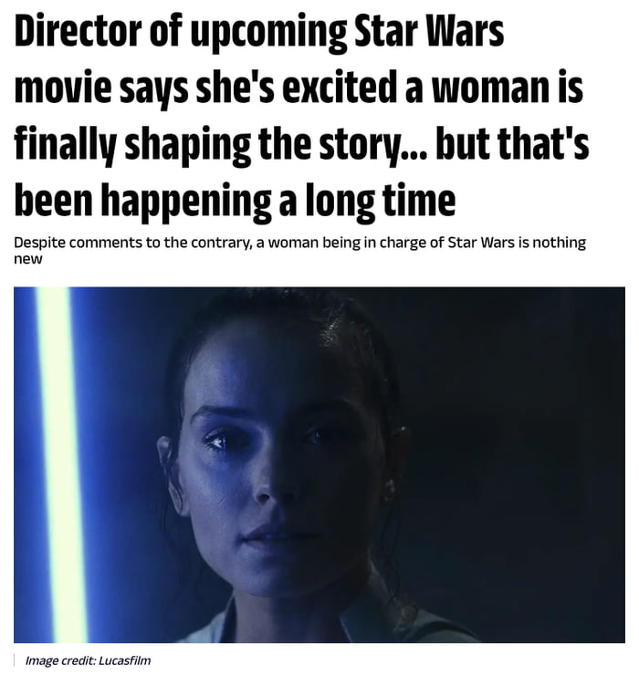 What Do You Mean “finally ” A Woman Has Been Shaping The Awful Star Wars Movies Since 2015 9gag