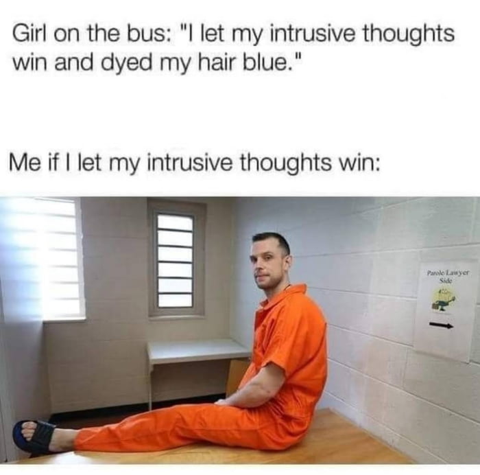 Don't let your intrusive thoughts win - 9GAG