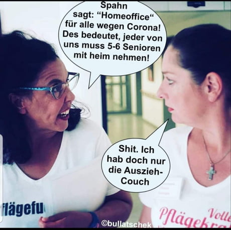 Altenpflege In Zeiten Von Corana 9gag