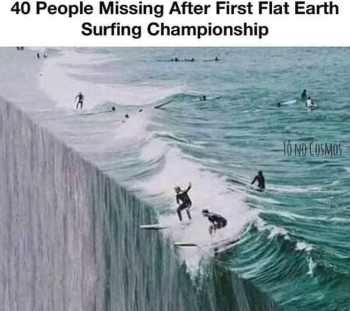 Flat Earth Surfing 9GAG flat-earth-surfing-9gag