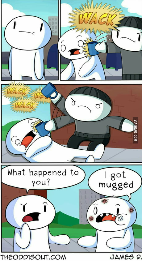 Best Funny mugged Memes - 9GAG