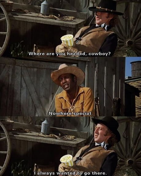 Best Funny blazing saddles Memes - 9GAG
