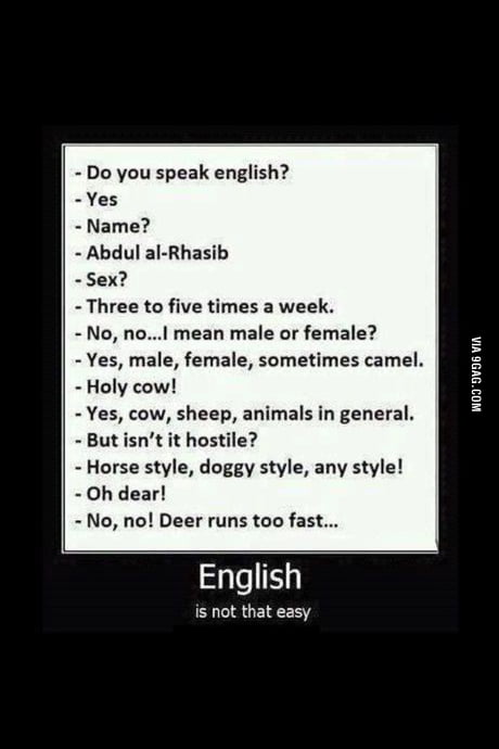 English is a very funny language. - 9GAG