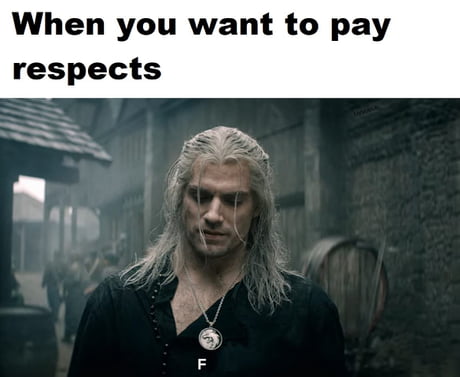 Can i get some Fs for the press F to pay respect meme - 9GAG