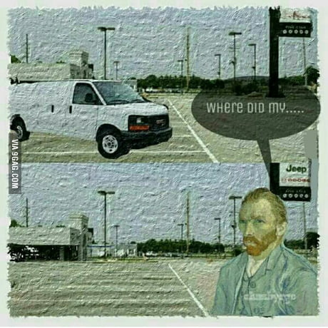 Where did my Van Gogh?! - 9GAG
