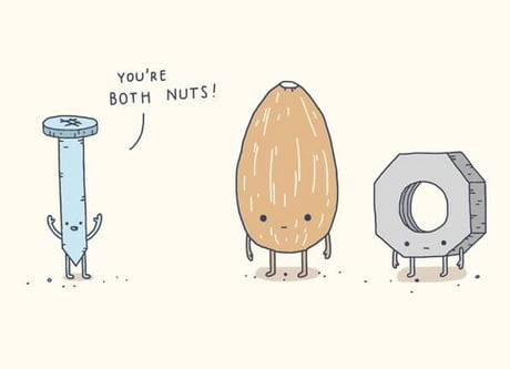 You're both nuts! - 9GAG