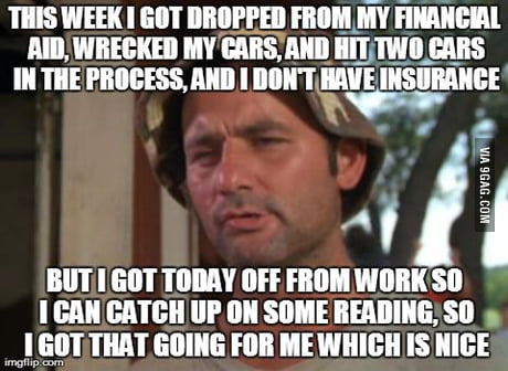 At Least My Gf Didn T Break Up With Me Hold On My Phone S Ringing 9gag