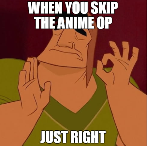 When you dont like the anime OP