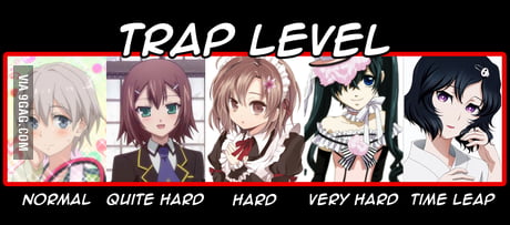 Trap level anime - 9GAG