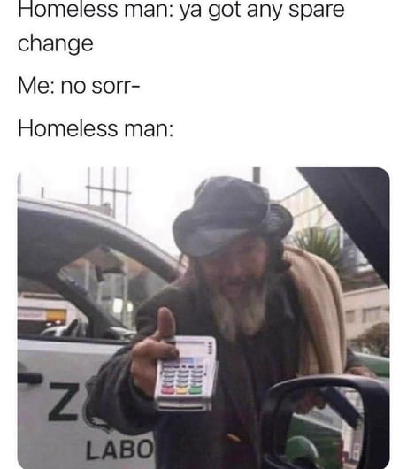 Homeless man in 2023 - 9GAG