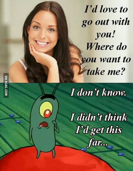 Never Thought I D Get This Far 9gag